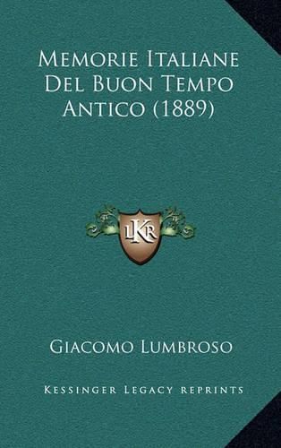 Cover image for Memorie Italiane del Buon Tempo Antico (1889)