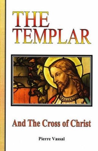 Cover image for The Templar: and the Cross of Christ