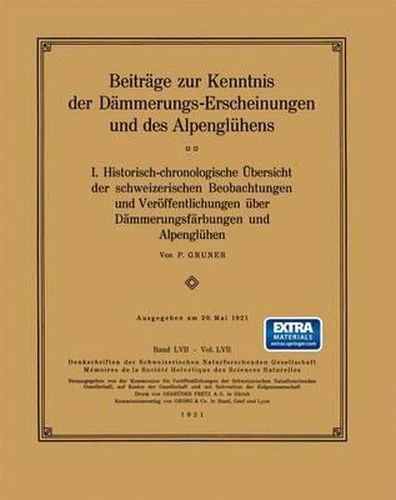 Cover image for Beitrage Zur Kenntnis Der Dammerungs-Erscheinungen Und Des Alpengluhens: I. Historisch-Chronologische UEbersicht Der Schweizerischen Beobachtungen Und Veroeffentlichungen UEber Dammerungsfarbungen Und Alpengluhen