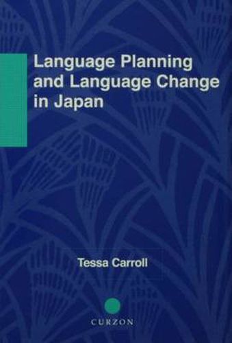 Cover image for Language Planning and Language Change in Japan: East Asian Perspectives