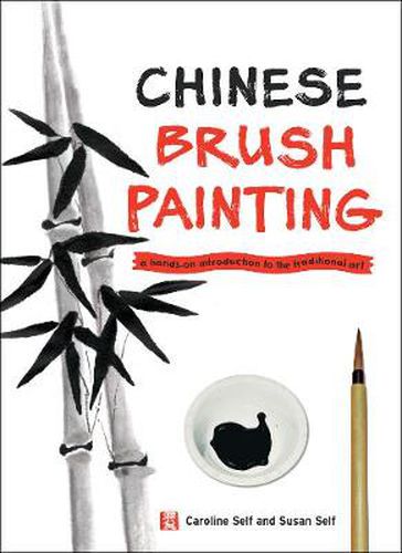 Cover image for Chinese Brush Painting: A Hands-On Introduction to the Traditional Art