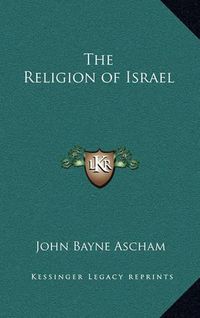 Cover image for The Religion of Israel