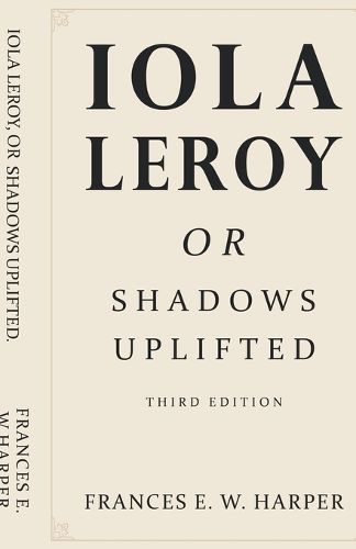 Cover image for Iola Leroy, Or Shadows Uplifted