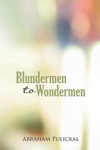 Cover image for Blundermen to Wondermen