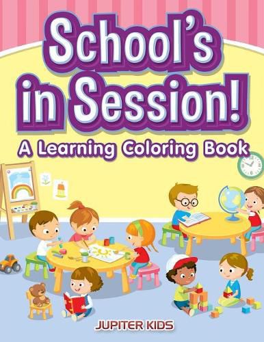 Cover image for School's in Session! A Learning Coloring Book