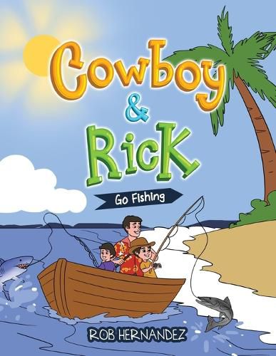 Cover image for Cowboy & Rick Go Fishing