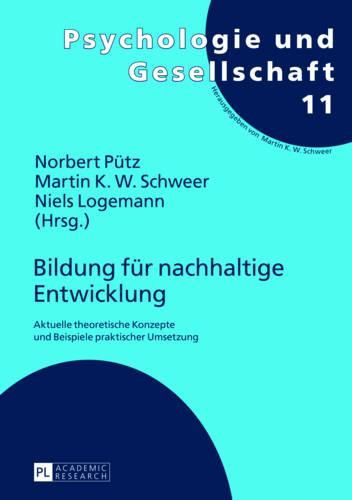 Cover image for Bildung Fuer Nachhaltige Entwicklung: Aktuelle Theoretische Konzepte Und Beispiele Praktischer Umsetzung