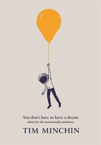 Cover image for You Don't Have to Have a Dream