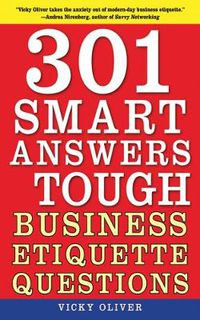 Cover image for 301 Smart Answers to Tough Business Etiquette Questions