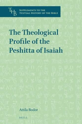 Cover image for The Theological Profile of the Peshitta of Isaiah