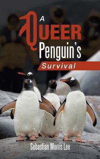 Cover image for A Queer Penguin's Survival