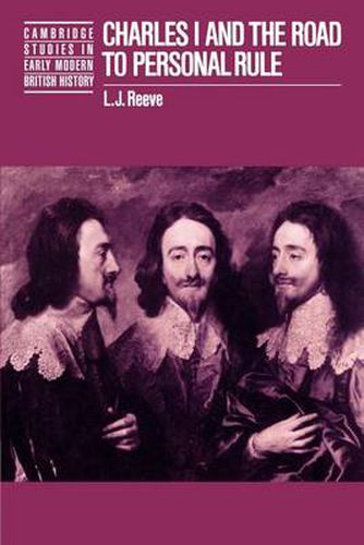 Cover image for Charles I and the Road to Personal Rule