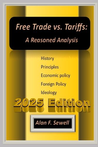 Cover image for Free Trade vs. Tariffs: A Reasoned Analysis