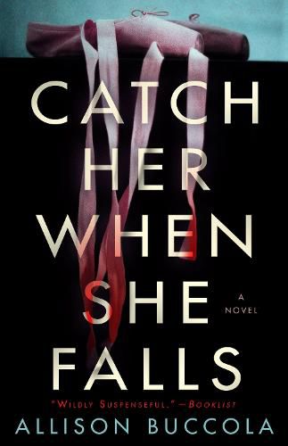 Cover image for Catch Her When She Falls: A Novel