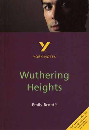 Wuthering Heights: York Notes for GCSE: everything you need to catch up, study and prepare for 2021 assessments and 2022 exams