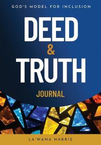 Cover image for Deed & Truth Journal