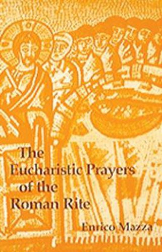 Cover image for The Eucharistic Prayers of the Roman Rite