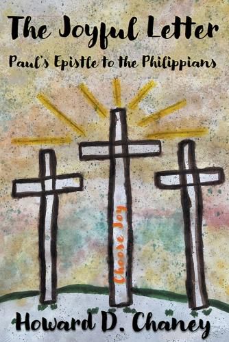 Cover image for The Joyful Letter: Paul's Epistle to the Philippians