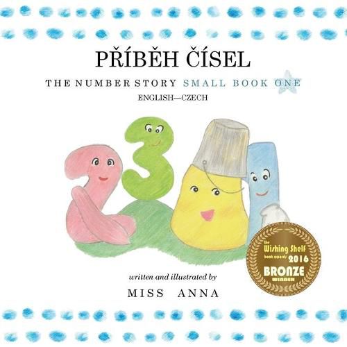 Cover image for The Number Story 1 P&#344;IB&#282;H &#268;ISEL: Small Book One English-Czech