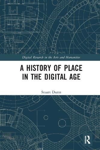 Cover image for A History of Place in the Digital Age