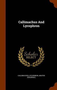 Cover image for Callimachus and Lycophron
