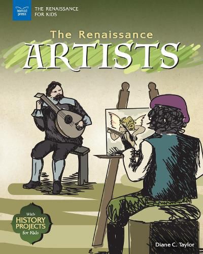 Cover image for The Renaissance Artists: With History Projects for Kids