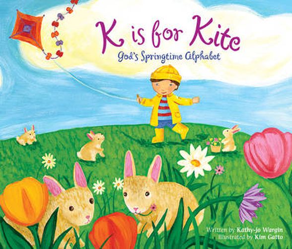 K Is for Kite: God's Springtime Alphabet