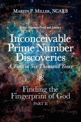 Cover image for Inconceivable Prime Number Discoveries A First in Six Thousand Years