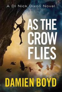 Cover image for As the Crow Flies