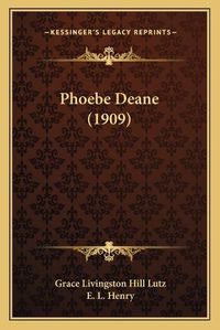 Cover image for Phoebe Deane (1909)