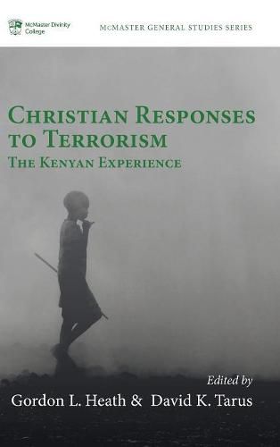 Christian Responses to Terrorism: The Kenyan Experience