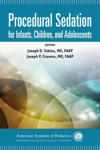 Cover image for Procedural Sedation for Infants, Children, and Adolescents