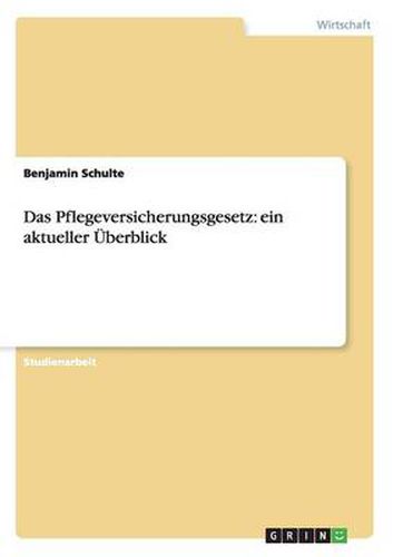 Cover image for Das Pflegeversicherungsgesetz: ein aktueller UEberblick