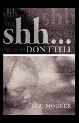 Cover image for Shh... Don't Tell