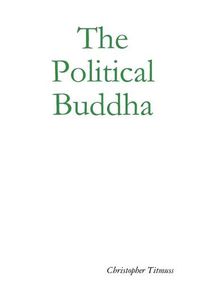 Cover image for The Political Buddha