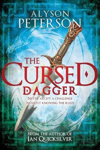 Cover image for The Cursed Dagger: Never Accept a Challenge Without Knowing the Rules