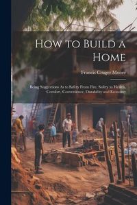 Cover image for How to Build a Home