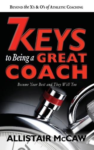 Cover image for 7 Keys to Being a Great Coach