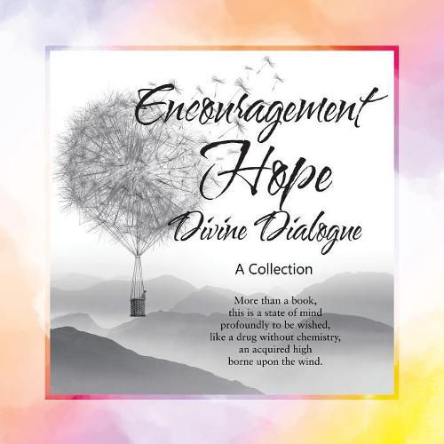 Cover image for Encouragement, Hope, Divine Dialogue