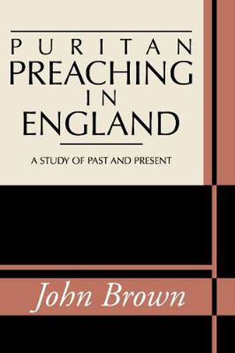 Cover image for Puritan Preaching in England: A Study of Past and Present