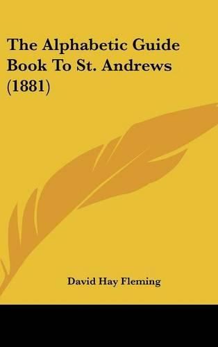 The Alphabetic Guide Book to St. Andrews (1881)