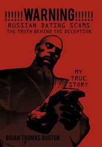 Cover image for Warning Russian Dating Scams the Truth Behind the de Ception