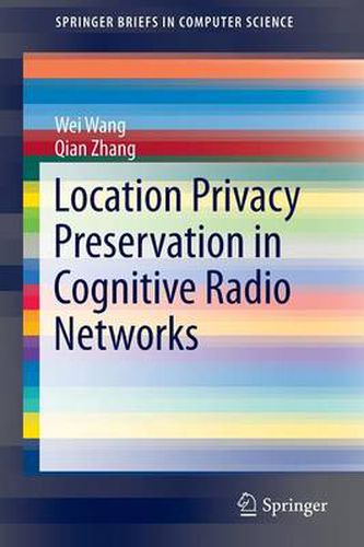 Location Privacy Preservation in Cognitive Radio Networks