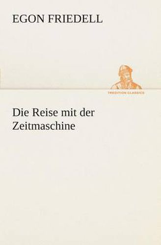Cover image for Die Reise mit der Zeitmaschine