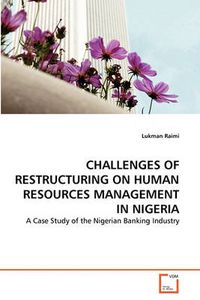 Cover image for Challenges of Restructuring on Human Resources Management in Nigeria