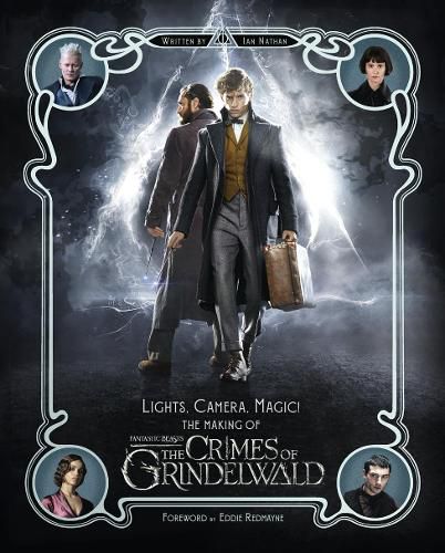 Lights, Camera, Magic! - The Making of Fantastic Beasts: The Crimes of Grindelwald