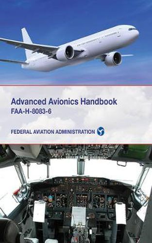 Cover image for Advanced Avionics Handbook: FAA-H-8083-6