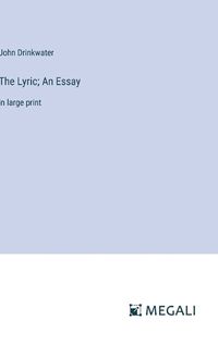 Cover image for The Lyric; An Essay