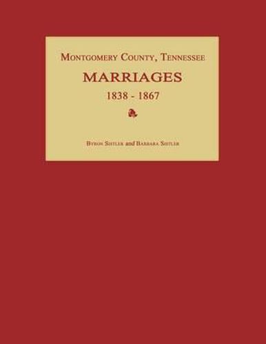 Cover image for Montgomery County, Tennessee, Marriages 1838-1867