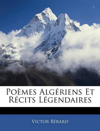 Pomes Algriens Et Rcits Lgendaires